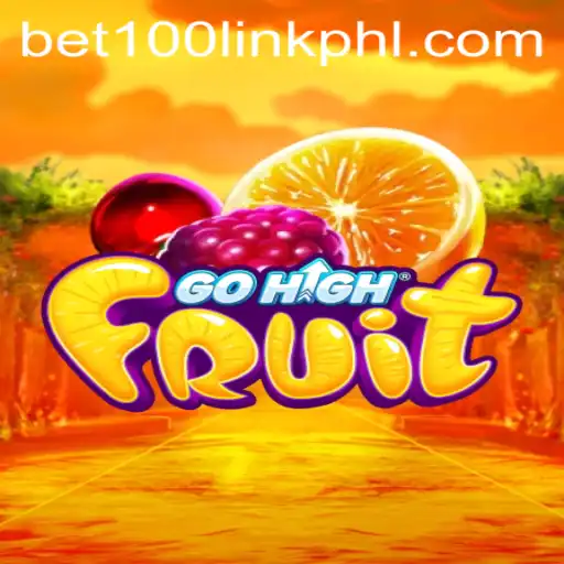 Unlocking the Excitement of GoHighFruit with Bet100 Link